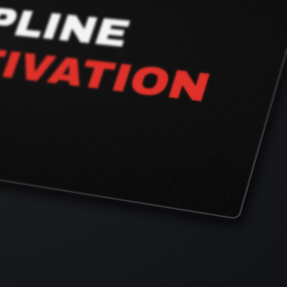 Discipline Over Motivation Desk Mat, edge detail