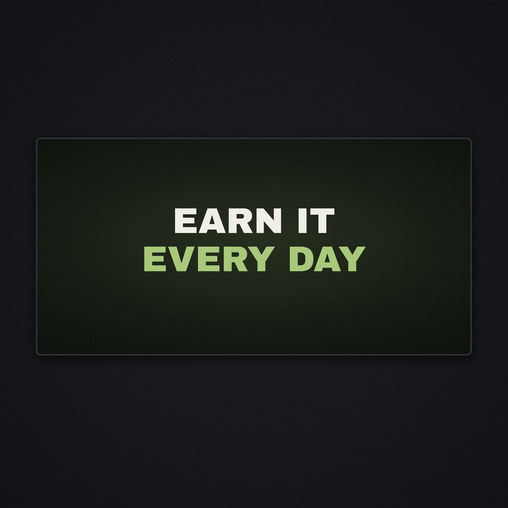 Earn It Every Day Desk Mat, flat view