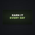 Earn It Every Day Desk Mat, flat view