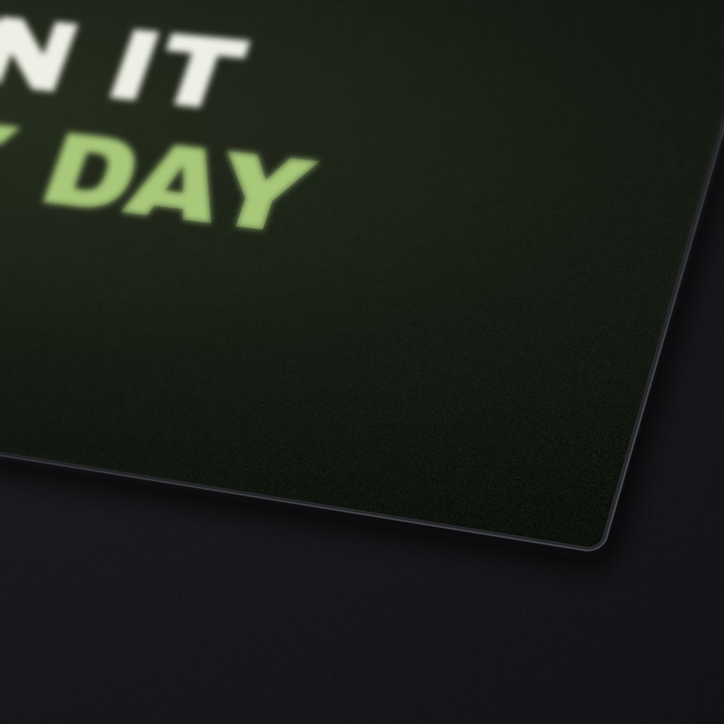 Earn It Every Day Desk Mat, edge detail