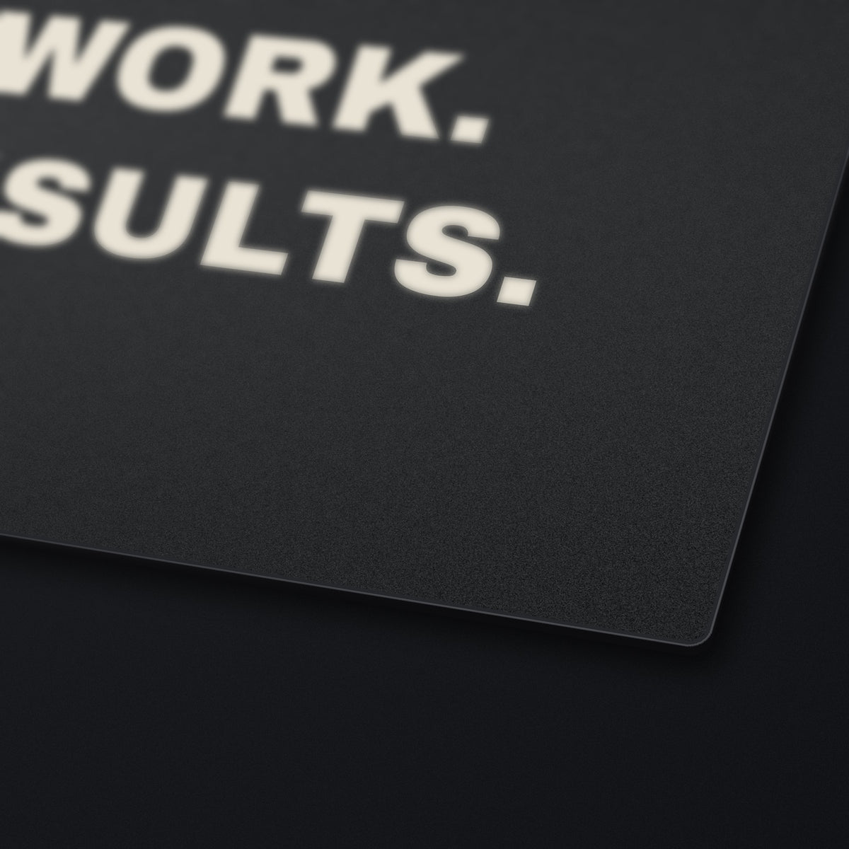 Quiet Work Loud Results Desk Mat, edge detail